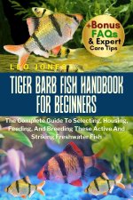 TIGER BARB FISH HANDBOOK FOR BEGINNERS