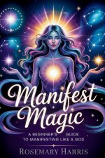 Manifest Magic