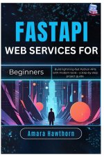 FastAPI Web Services for Beginners