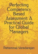 Perfecting Competency Based Assessment