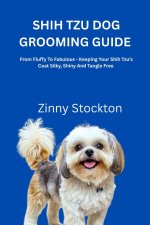 SHIH TZU DOG GROOMING GUIDE