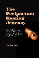 The Postpartum Healing Journey