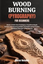 WOOD BURNING (PYROGRAPHY) FOR BEGINNERS