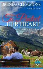 To Protect Her Heart