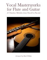 Vocal Masterworks for Flute and Guitar