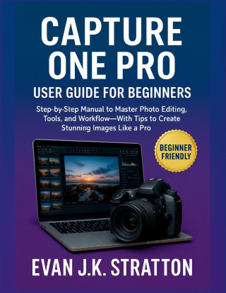 Capture One Pro User Guide for Beginners