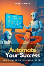 Automate Your Success