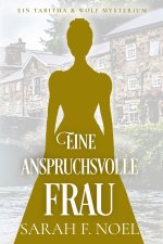 Eine anspruchsvolle Frau