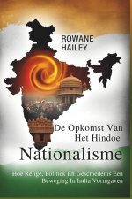 De Opkomst Van Het Hindoenationalisme