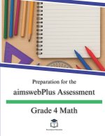 Preparation for the aimswebPlus Assessment - Grade 4 Math