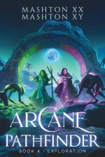 Arcane Pathfinder Book 4