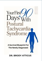 Your First 90 Days With Postural Tachycardia Syndrome