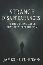 Strange Disappearances