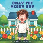 Billy The Messy Boy