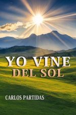 YO VINE DEL SOL