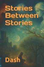 Stories Between Stories