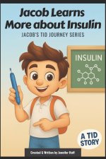 Jacob Learns More about Insulin