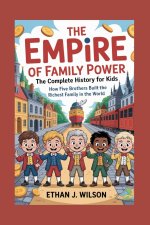 THE EMPIRE OF FAMILY POWER