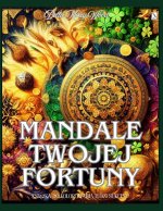Mandale Twojej Fortuny Książka do kolorowania ludzi sukcesu