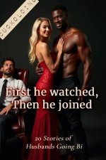 First He Watched, Then He Joined