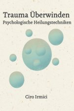 Trauma Überwinden