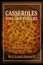 Casseroles for Large Families