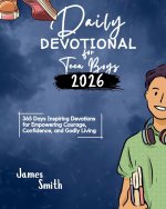 DAILY DEVOTIONAL FOR TEEN BOYS 2025