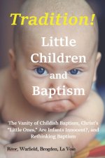 Tradition! - Little Children and Baptism