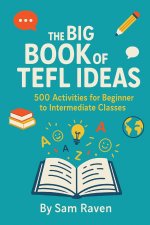 The Big Book of TEFL Ideas