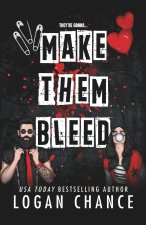 Make Them Bleed