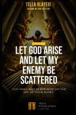 Let God Arise and Let My Enemy Be Scattered