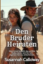 Den Bruder Heiraten