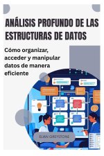 Análisis profundo de las estructuras de datos