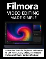 Filmora Video Editing Made Simple