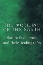 The Medicine of the Earth