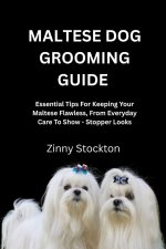 MALTESE DOG GROOMING GUIDE