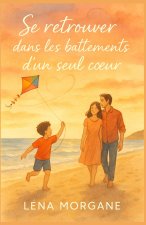 Se retrouver dans les battements d'un seul cœur