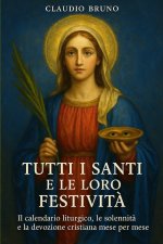 TUTTI I SANTI E LE LORO FESTIVITÀ