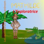 Mathilde l'Exploratrice