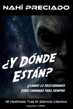 ¿Y Dónde Están? Cuando Lo Descubramos, Todo Cambiará Para Siempre