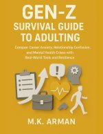 Gen-Z Survival Guide To Adulting