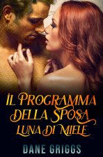 Il Programma della Sposa - Luna di Miele