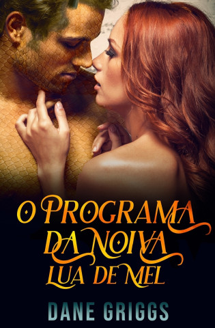O Programa da Noiva - Lua de Mel