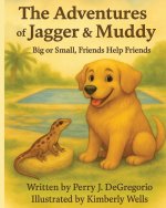 The Adventures of Jagger & Muddy
