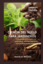 CIENCIA DEL SUELO PARA JARDINEROS