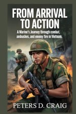 FROM ARRIVAL TO ACTION
