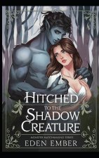 Hitched to the Shadow Creature