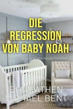 Die Regression von Baby Noah Die Entstehung eines neuen Kindes