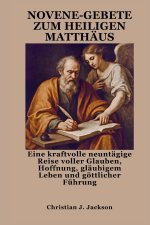 NOVENE-GEBETE ZUM HEILIGEN MATTHÄUS