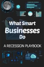 What Smart Businesses Do